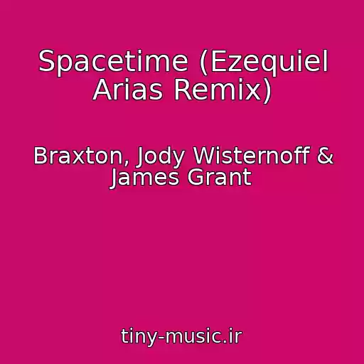 کاور آهنگ Spacetime (Ezequiel Arias Remix) از Braxton, Jody Wisternoff & James Grant