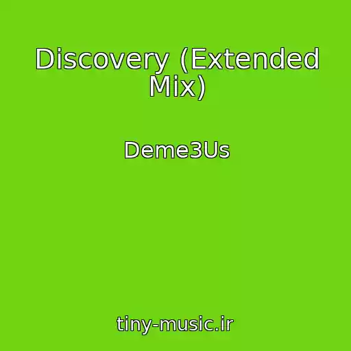 کاور آهنگ Discovery (Extended Mix) از Deme3Us