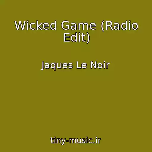 کاور آهنگ Wicked Game (Radio Edit) از Jaques Le Noir