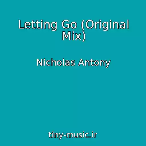 کاور آهنگ Letting Go (Original Mix) از Nicholas Antony