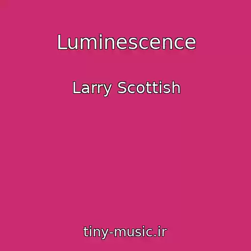 کاور آهنگ Luminescence از Larry Scottish