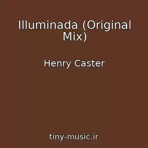 کاور آهنگ Illuminada (Original Mix) از Henry Caster