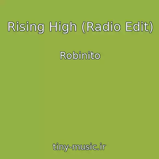 کاور آهنگ Rising High (Radio Edit) از Robinito