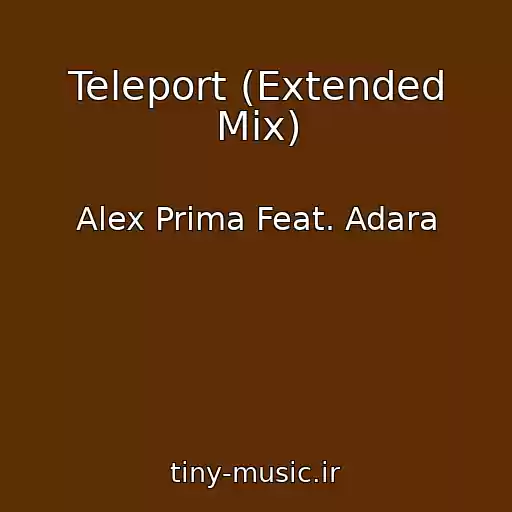 کاور آهنگ Teleport (Extended Mix) از Alex Prima Feat. Adara