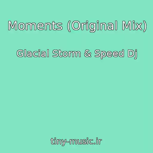 کاور آهنگ Moments (Original Mix) از Glacial Storm & Speed Dj