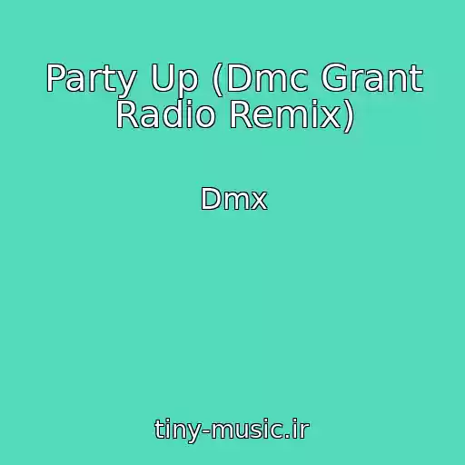کاور آهنگ Party Up (Dmc Grant Radio Remix) از Dmx