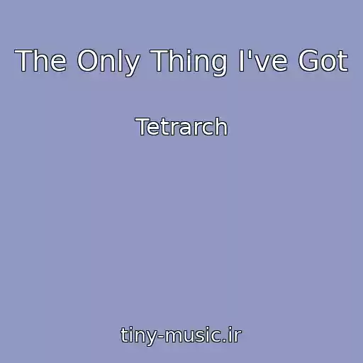 کاور آهنگ The Only Thing I've Got از Tetrarch