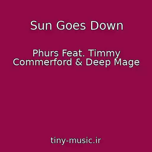 کاور آهنگ Sun Goes Down از Phurs Feat. Timmy Commerford & Deep Mage