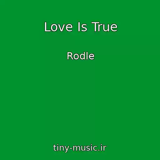 کاور آهنگ Love Is True از Rodle