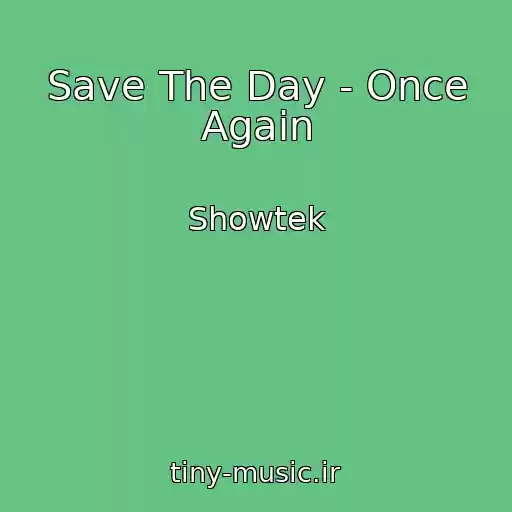 کاور آهنگ Save The Day - Once Again از Showtek