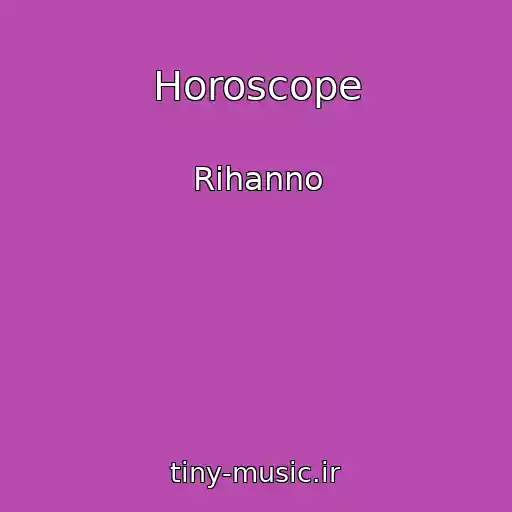 کاور آهنگ Horoscope از Rihanno