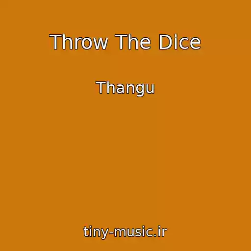 کاور آهنگ Throw The Dice از Thangu