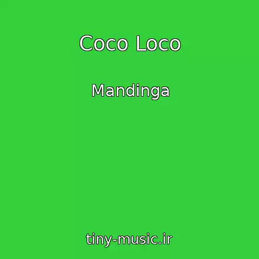 کاور آهنگ Coco Loco از Mandinga