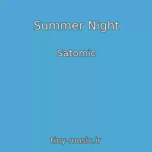 کاور آهنگ Summer Night از Satomic
