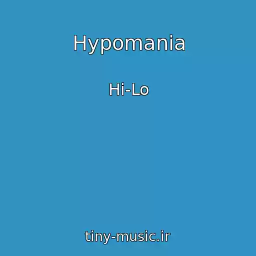 کاور آهنگ Hypomania از Hi-Lo