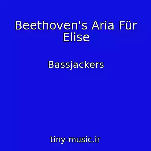 کاور آهنگ Beethoven's Aria Für Elise از Bassjackers