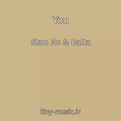 کاور آهنگ You از Stan Zo & Balta