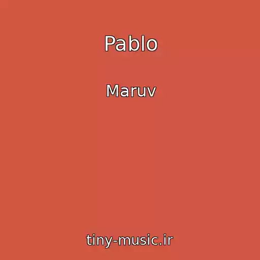 کاور آهنگ Pablo از Maruv