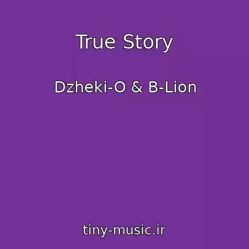 کاور آهنگ True Story از Dzheki-O & B-Lion
