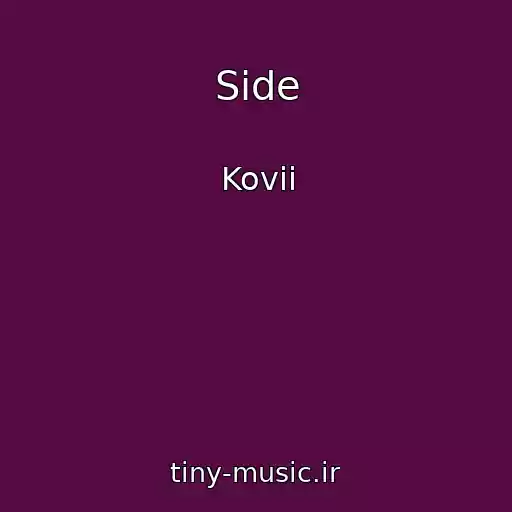 کاور آهنگ Side از Kovii