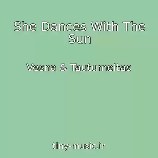 کاور آهنگ She Dances With The Sun از Vesna & Tautumeitas