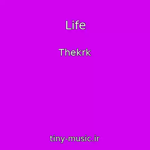 کاور آهنگ Life از Thekrk