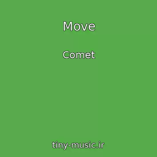 کاور آهنگ Move از Comet