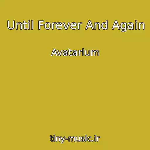 کاور آهنگ Until Forever And Again از Avatarium