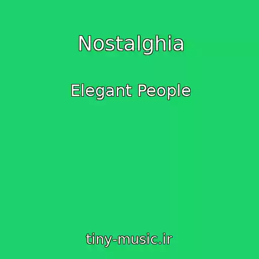 کاور آهنگ Nostalghia از Elegant People