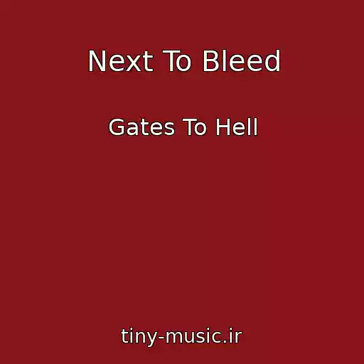 کاور آهنگ Next To Bleed از Gates To Hell