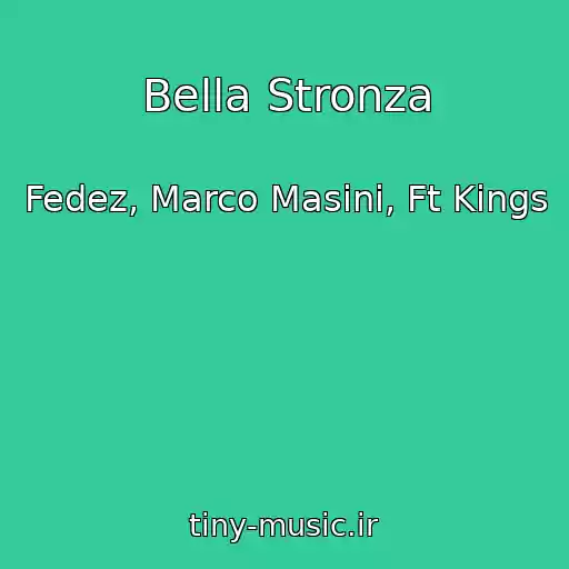 کاور آهنگ Bella Stronza از Fedez, Marco Masini, Ft Kings
