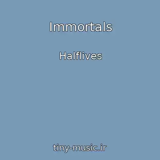 کاور آهنگ Immortals از Halflives