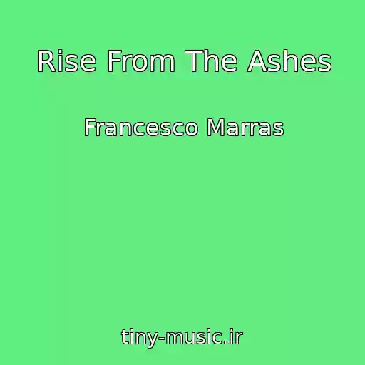 کاور آهنگ Rise From The Ashes از Francesco Marras