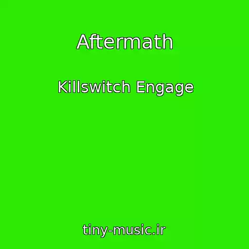 کاور آهنگ Aftermath از Killswitch Engage