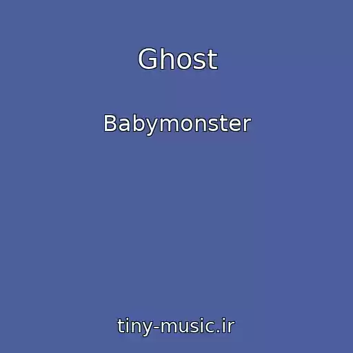 کاور آهنگ Ghost از Babymonster