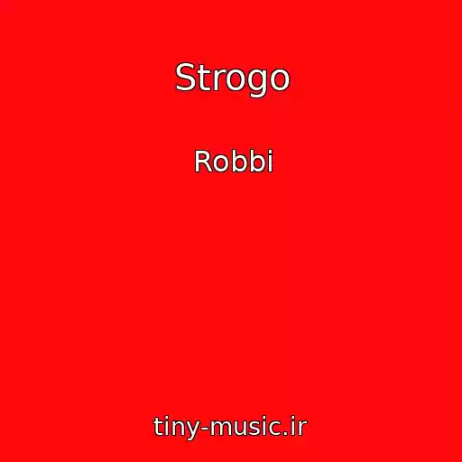 کاور آهنگ Strogo از Robbi