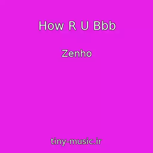 کاور آهنگ How R U Bbb از Zenho