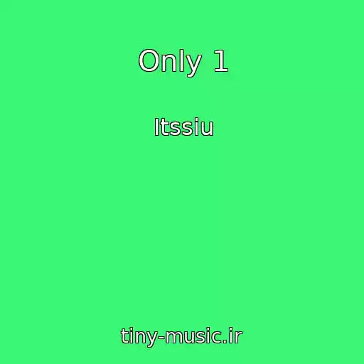 کاور آهنگ Only 1 از Itssiu