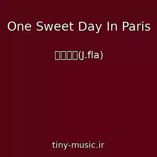 کاور آهنگ One Sweet Day In Paris از 제이플라(J.fla)