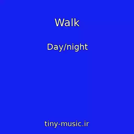 کاور آهنگ Walk از Day/night