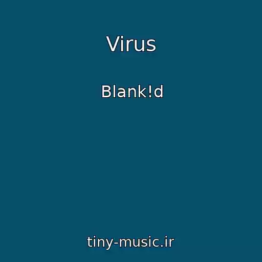 کاور آهنگ Virus از Blank!d