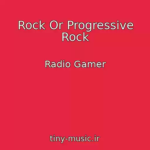 کاور آهنگ Rock Or Progressive Rock از Radio Gamer