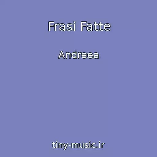 کاور آهنگ Frasi Fatte از Andreea