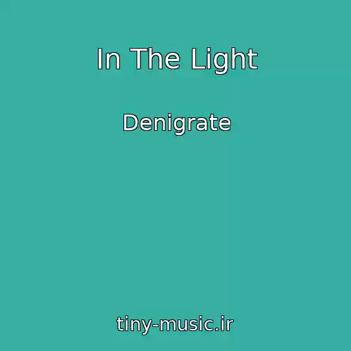 کاور آهنگ In The Light از Denigrate