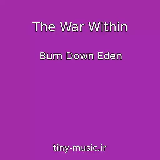 کاور آهنگ The War Within از Burn Down Eden