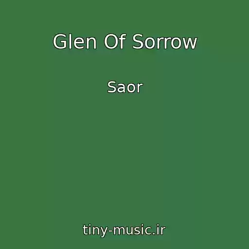 کاور آهنگ Glen Of Sorrow از Saor