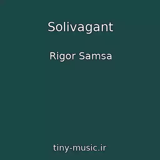 کاور آهنگ Solivagant از Rigor Samsa