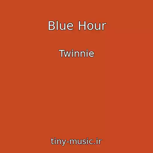 کاور آهنگ Blue Hour از Twinnie