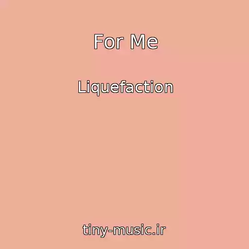 کاور آهنگ For Me از Liquefaction