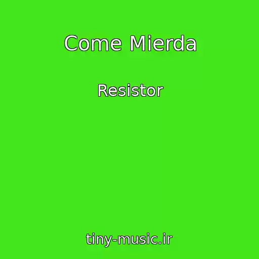 کاور آهنگ Come Mierda از Resistor